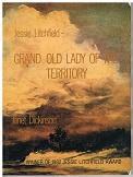 Seller image for Jessie Litchfield - Grand Old Lady of the Territory for sale by Heath Hill Books Etc.