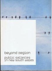 Beyond Region: Public Galleries in New South Wales
