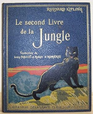 Le second livre de la jungle, traduction de Louis Fabulet et Robert d'Humières,