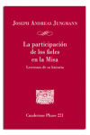 Seller image for La participacin de los fieles en la misa: lecciones de su historia for sale by AG Library