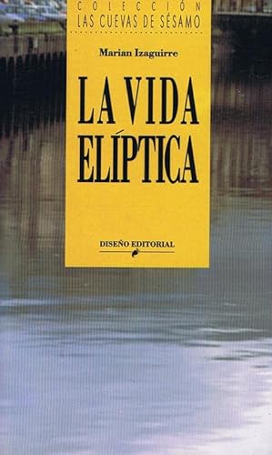 Bild des Verkufers fr LA VIDA ELIPTICA zum Verkauf von Librera Races