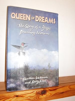 Queen of Dreams: the Story of a Yaqui Dreaming Woman