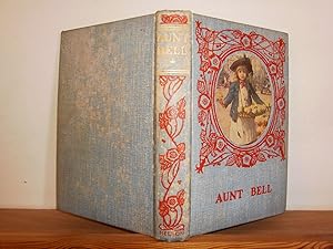 Aunt Bell, the Good Fairy of the Family