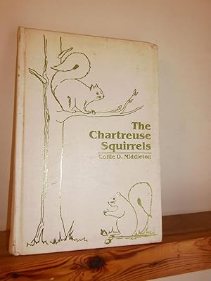 Imagen del vendedor de The Chartreuse Squirrels a la venta por Jim's Old Books