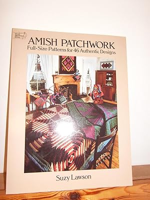 Amish Patchwork: Full-Size Patterns for 46 Authentic Designs