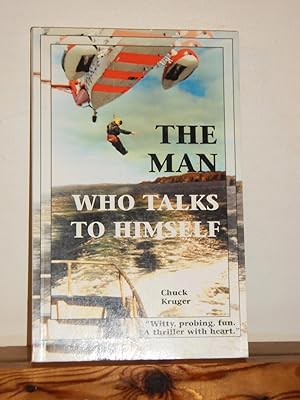 The Man Who Talks to Himself