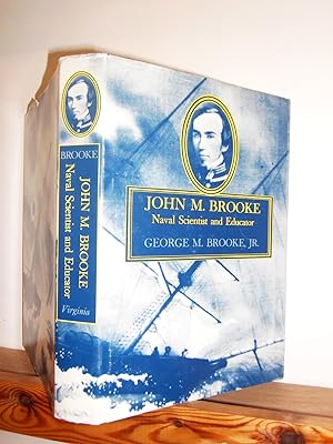 John M Brooke: Naval Scientist and Educator