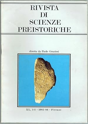 Rivista di scienze preistoriche. Anno XL, 1-2 - 1985-86.