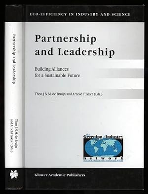 Partnership and Leadership; Building Alliances for a Sustainable Future