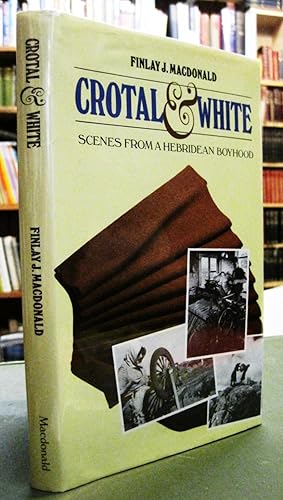 Crotal and White - Scenes from a Hebridean Boyhood (SIGNED COPY)