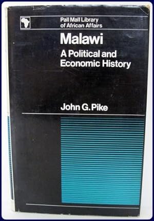 Image du vendeur pour MALAWI. A Political and Economic History. mis en vente par Parnassus Book Service, Inc