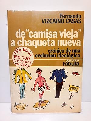 Imagen del vendedor de De "camisa vieja" a chaqueta nueva: Crnica de una evolucin ideolgica a la venta por Librera Miguel Miranda