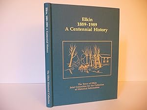 Elkin 1889-1989: A Centennial History