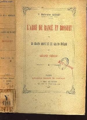 Bild des Verkufers fr L'ABBE DE RANCE ET BOSSUET OU LE GRAND MOINE ET LE GRAND EVEQUE DU GRAND SIECLE. zum Verkauf von Le-Livre