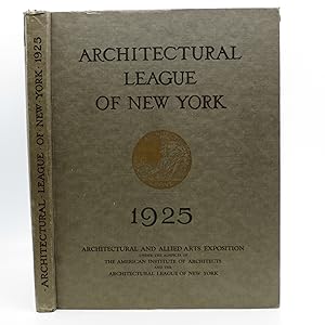 Year Book of the Architectural League of New York and Catalogue of the Fortieth Annual Exhibition...