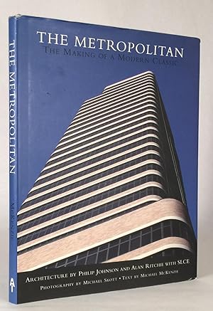 The Metropolitan: The Making of a Modern Classic Architecture By Philip Johnson and Alan Richie w...