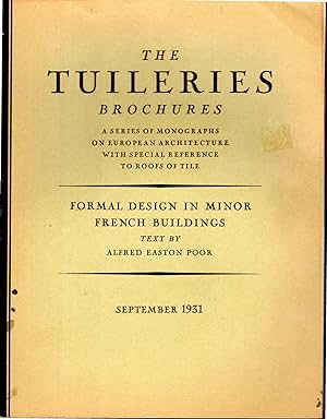 Imagen del vendedor de Fornal Design in Minor French Buildings , September 1931: The Tuileries Brochures: A Series of Monographs on European Architecture With Special Reference to Roofs of Tile, Volume III, No. 5 a la venta por Dorley House Books, Inc.