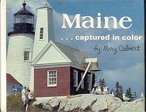 Image du vendeur pour Maine .Captured in Color mis en vente par Curious Book Shop