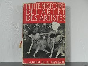 Petite histoire de l'art et des artistes: La danse et les danseurs