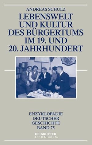 Seller image for Lebenswelt und Kultur des Brgertums im 19. und 20. Jahrhundert for sale by AHA-BUCH GmbH