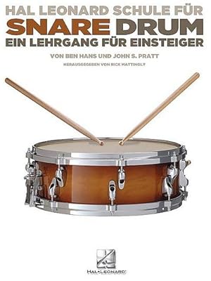 Bild des Verkufers fr Hal Leonard Schule fr Snare Drum : Ein Lehrgang fr Einsteiger. Schwierigkeitsgrad: Leicht zum Verkauf von AHA-BUCH GmbH