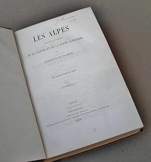 Seller image for Les Alpes . Description Pittoresque De La Nature et De La Faune Alpestres for sale by La Basse Fontaine