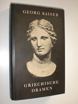 Griechische Dramen. Pygmalion - Zweimal Amphitryon - Bellerophon. Erstveröffentlichung aus dem na...