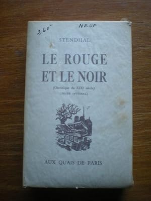 Le rouge et Le Noir - chronique Du XIXe Siècle