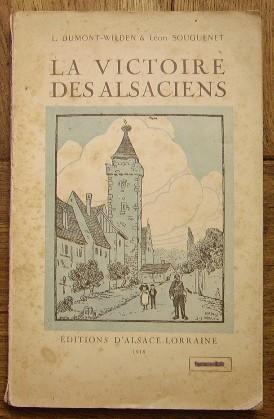 Seller image for La victoire des alsaciens. Deux journalistes belges en Alsace-Lorraine for sale by Bonnaud Claude