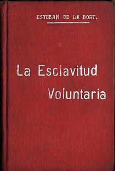 Imagen del vendedor de La esclavitud voluntaria a la venta por Federico Burki