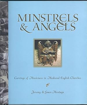 Imagen del vendedor de Minstrels & Angels: Carvings of Musicians in Medieval English Churches a la venta por Eve's Book Garden