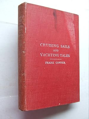 Seller image for Cruising Sails and Yachting Tales.volume 1. for sale by McLaren Books Ltd., ABA(associate), PBFA