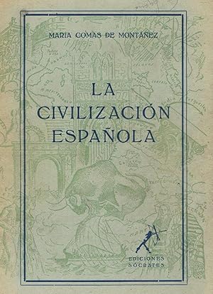 Imagen del vendedor de LA CIVILIZACIN ESPAOLA. 3 Edic. a la venta por Librera Torren de Rueda