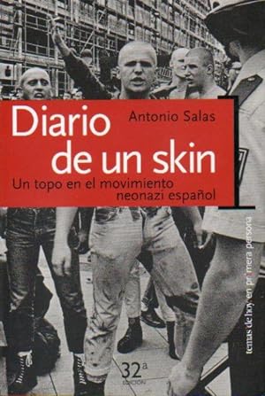 Seller image for DIARIO DE UN SKIN. Un topo en el movimiento neonazi espaol. 32 ed. for sale by angeles sancha libros