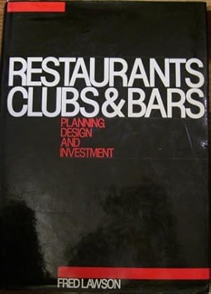 Seller image for Restaurants Clubs & Bars - Planning Design and Investment for sale by Wordbank Books