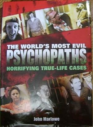 Imagen del vendedor de The World's Most Evil Psychopaths a la venta por Wordbank Books