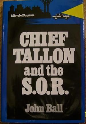 Chief Tallon and the S. O. R.