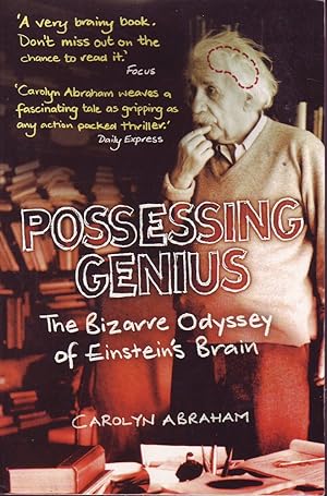 Seller image for Possessing Genius: The Bizarre Odyssey of Einstein's Brain for sale by Mr Pickwick's Fine Old Books