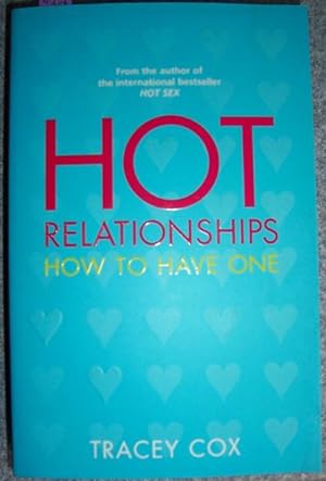 Hot Relationships: How to Have One