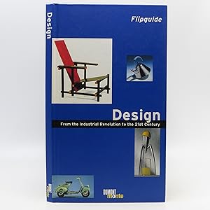 Seller image for Design: From the Industrial Revolution to the 21st Century (Flipguides) for sale by Shelley and Son Books (IOBA)