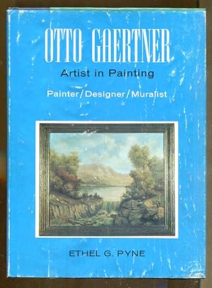 Otto Gaertner: Artist in Painting-Painter/Designer/Muralist