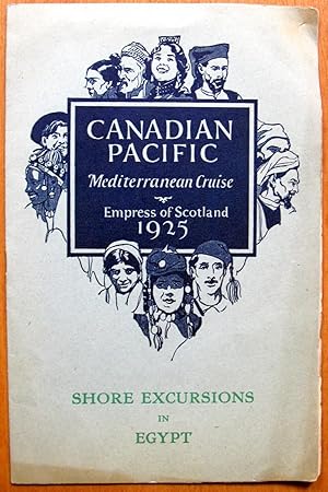 Short Excursions in Egypt. Canadian Pacific Mediterranean Cruise, Empress of Scotland 1925.