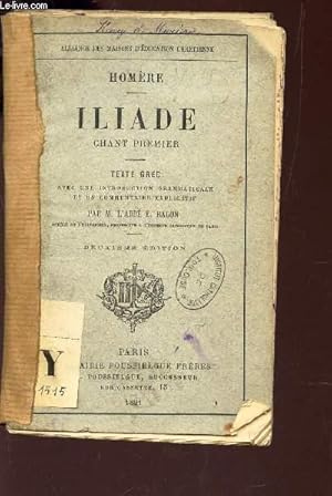 Seller image for ILIADE - CHANT PREMIER - TEXTE GREC / ALLIANCE DES MAISONS D'EDUCATION CHRETIENNE / 2e EDITION. for sale by Le-Livre