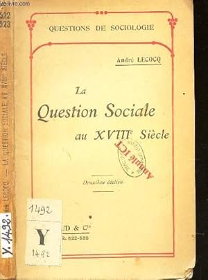 Bild des Verkufers fr LA QUESTION SOCIALE AU XVIIIe SIECLE / COLLECTION "QUESTIONS DE SOCIOLOGIE". zum Verkauf von Le-Livre