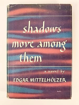 Seller image for Shadows Move Among Them for sale by Old New York Book Shop, ABAA