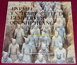 Seller image for L'ARMEE EN TERRE CUITE DE L'EMPEREUR QIN SHI HUANG for sale by LE BOUQUINISTE