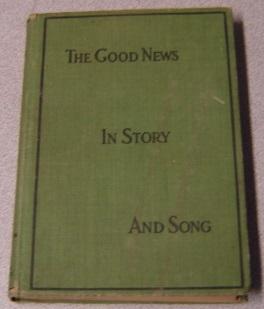 Seller image for The New Testament And Familiar Hymns And Tunes With Selections And Forms (The Good News in Story and Song) for sale by Books of Paradise