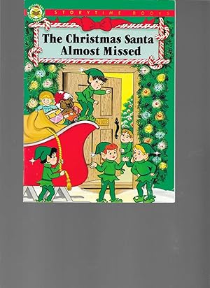 Seller image for The Christmas Santa Almost Missed (Storytime Christmas Books) for sale by TuosistBook
