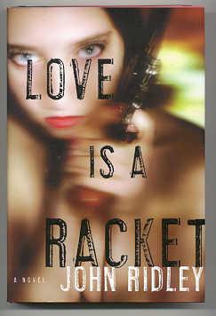 Imagen del vendedor de LOVE IS A RACKET a la venta por REVERE BOOKS, abaa/ilab & ioba