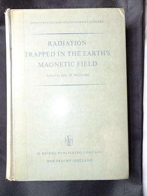 RADIATION TRAPPED IN THE EARTH'S MAGNETIC FIELD Proceedings of the Advanced Study Institute held ...